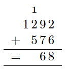 Vi skriver 1 like over hundrerne (over 2 i 1292) og vi skriver 6 under tierne (rett under 9 og 7)