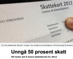 Unngå 50 prosent skatt. Nå haster det å levere skattekortet for 2013.